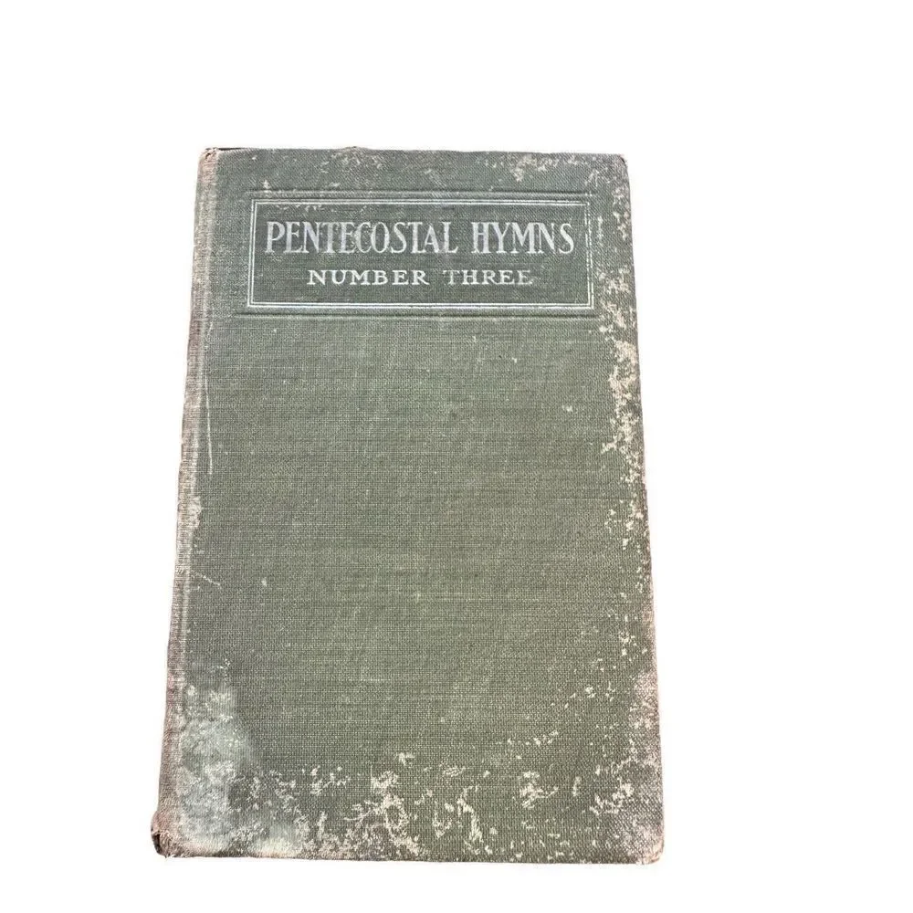 Pentecostal Hymns Number Three‎ Henry Date 1902 Hardcover Vintage Religious